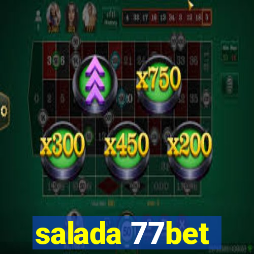 salada 77bet